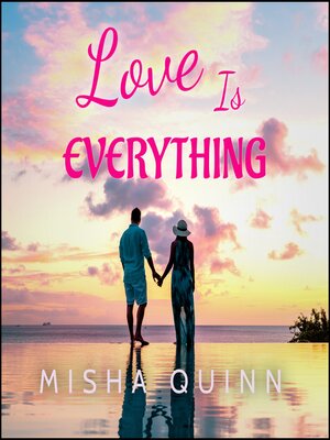 cover image of Love is Everything